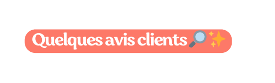 Quelques avis clients