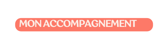 MON ACCOMPAGNEMENT