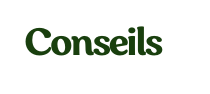 Conseils